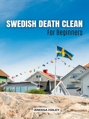 cover image of Swedish Death Clean For Beginners